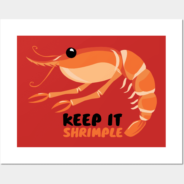 I Love Shrimp Keep It Shrimple Wall Art by KewaleeTee